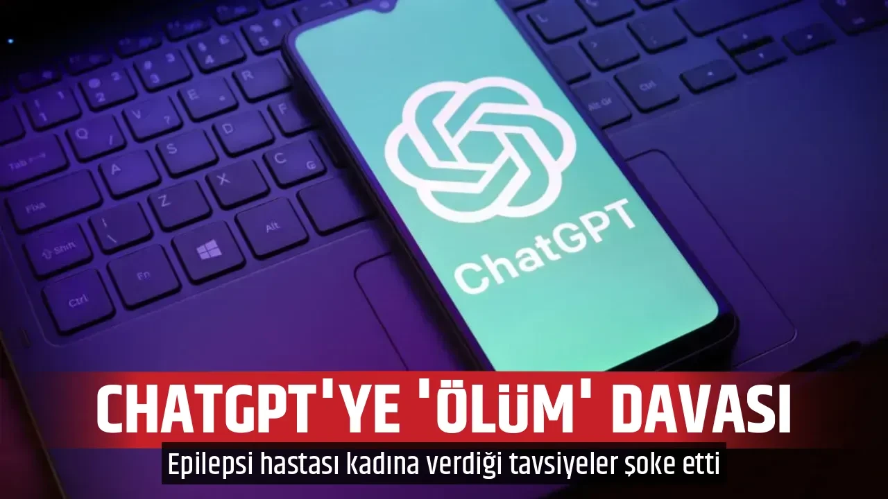 CHATGPT'YE 'ÖLÜM' DAVASI