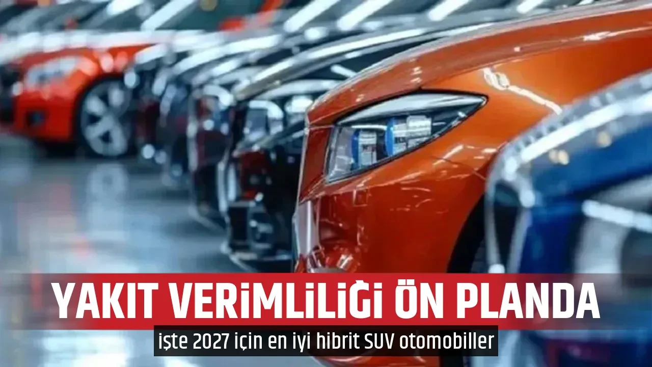 YAKIT VERİMLİLİĞİ ÖN PLANDA