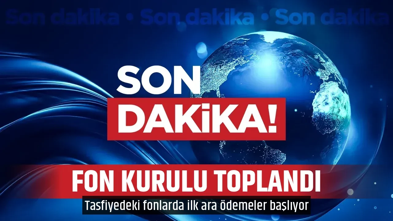 FON KURULU TOPLANDI 
