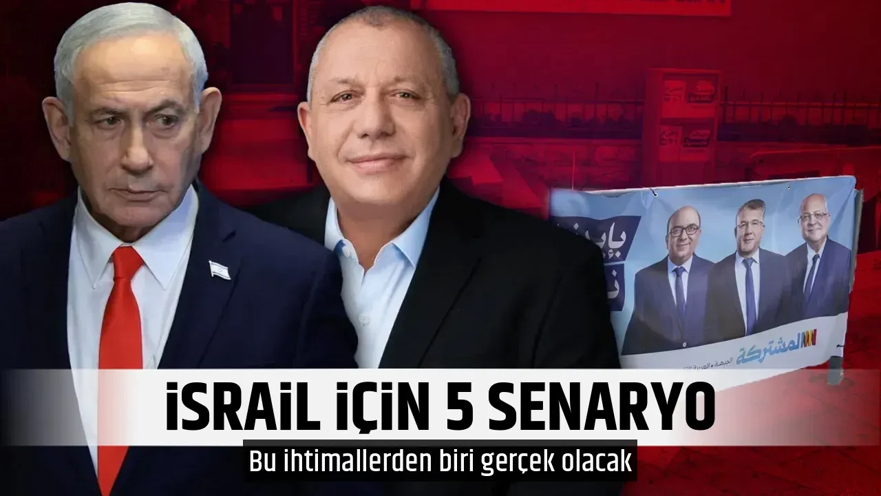 İSRAİL İÇİN 5 SENARYO