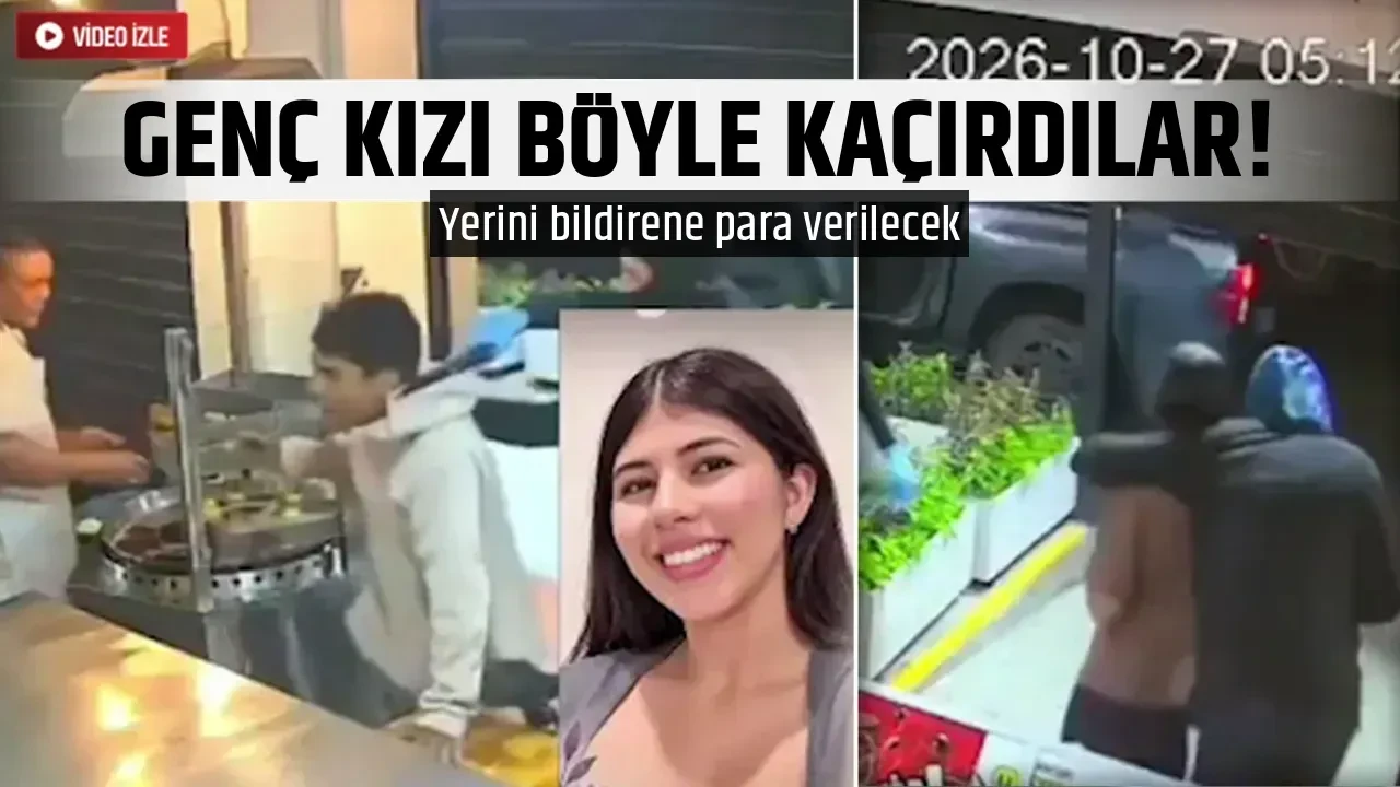GENÇ KIZI BÖYLE KAÇIRDILAR!