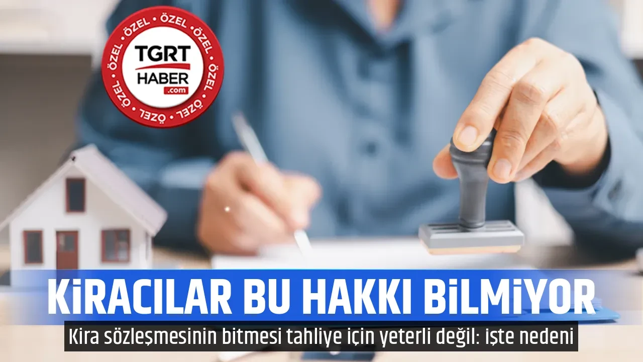 KİRACILAR BU HAKKI BİLMİYOR