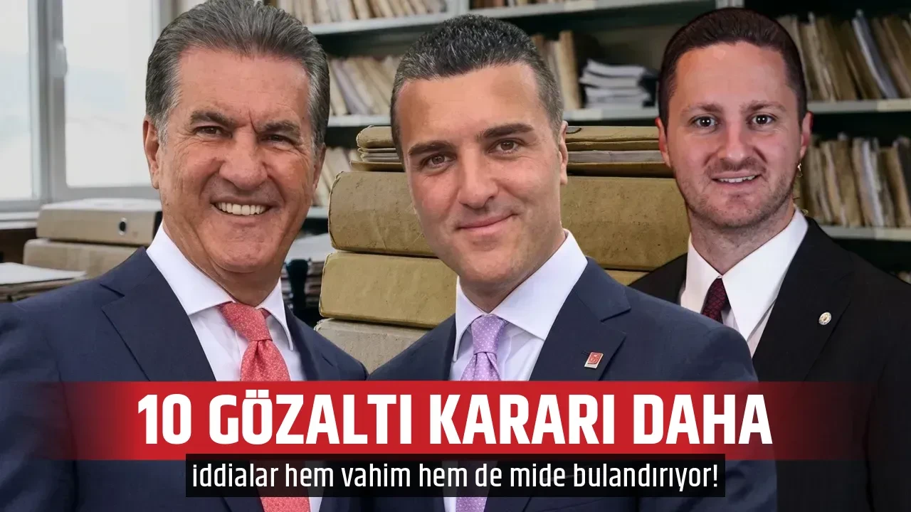 10 GÖZALTI KARARI DAHA