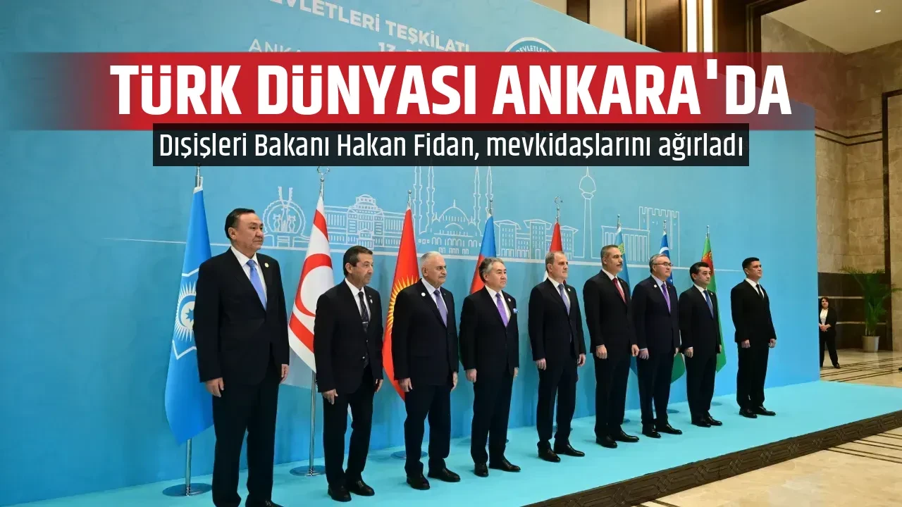 TÜRK DÜNYASI ANKARA'DA