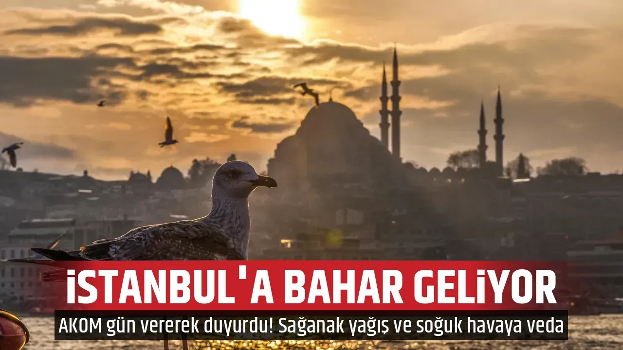 İSTANBUL'A BAHAR GELİYOR