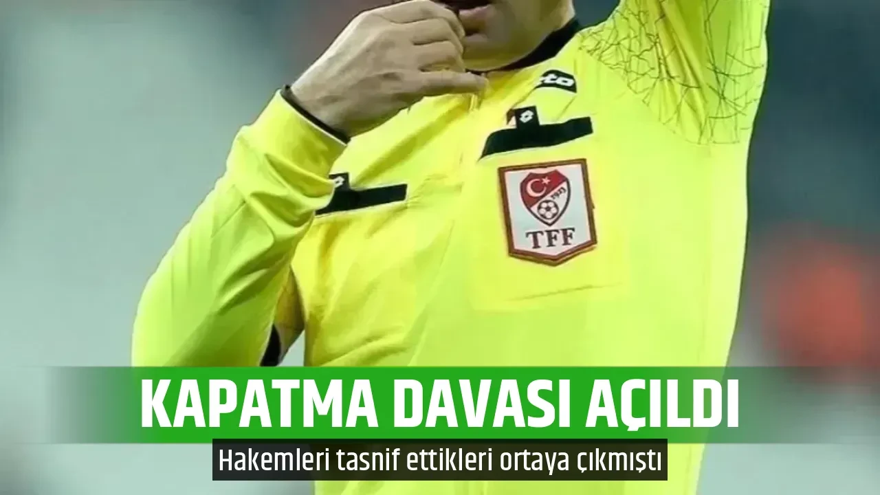 KAPATMA DAVASI AÇILDI