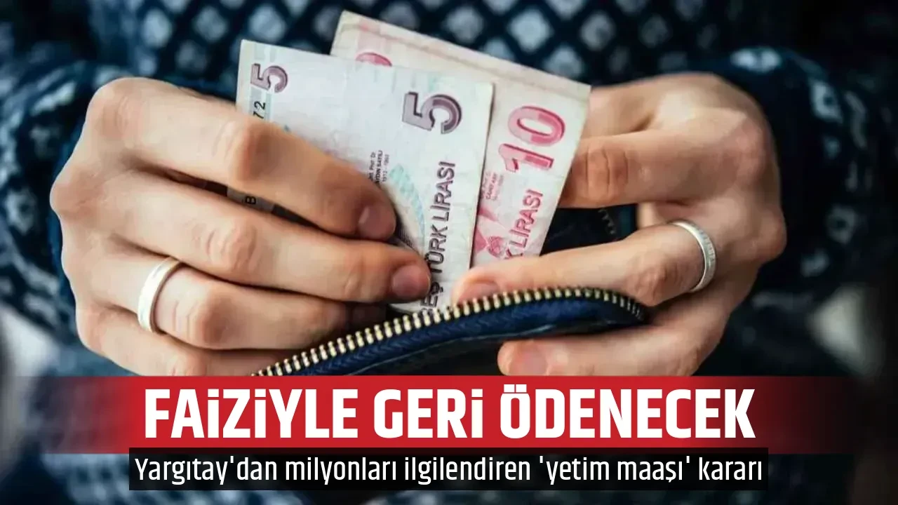 FAİZİYLE GERİ ÖDENECEK 