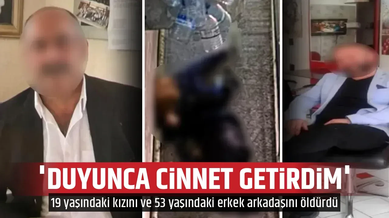 'DUYUNCA CİNNET GETİRDİM'