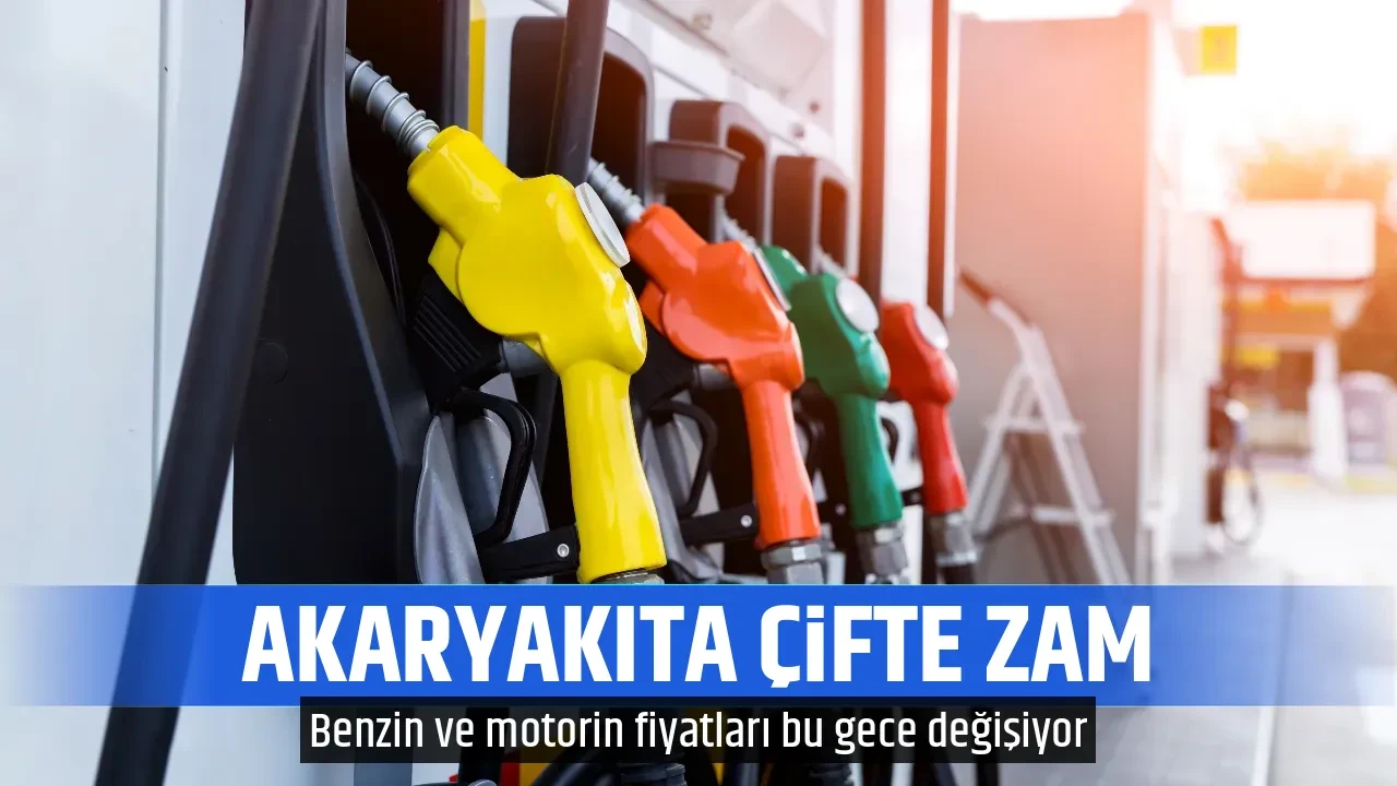 AKARYAKITA ÇİFTE ZAM
