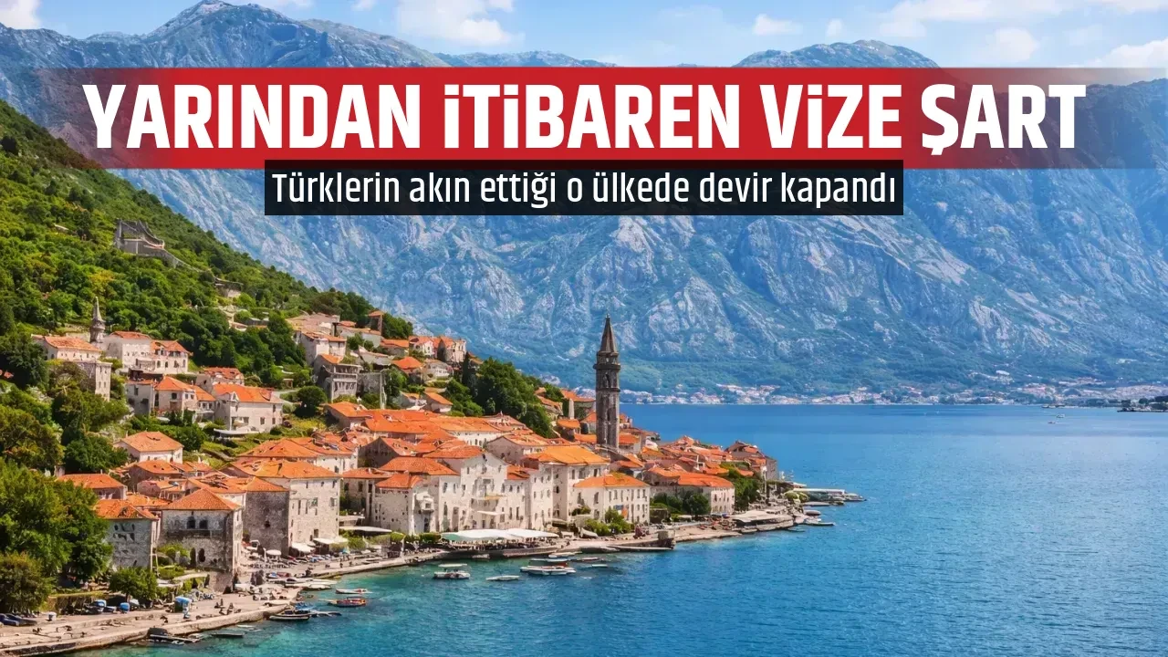 YARINDAN İTİBAREN VİZE ŞART