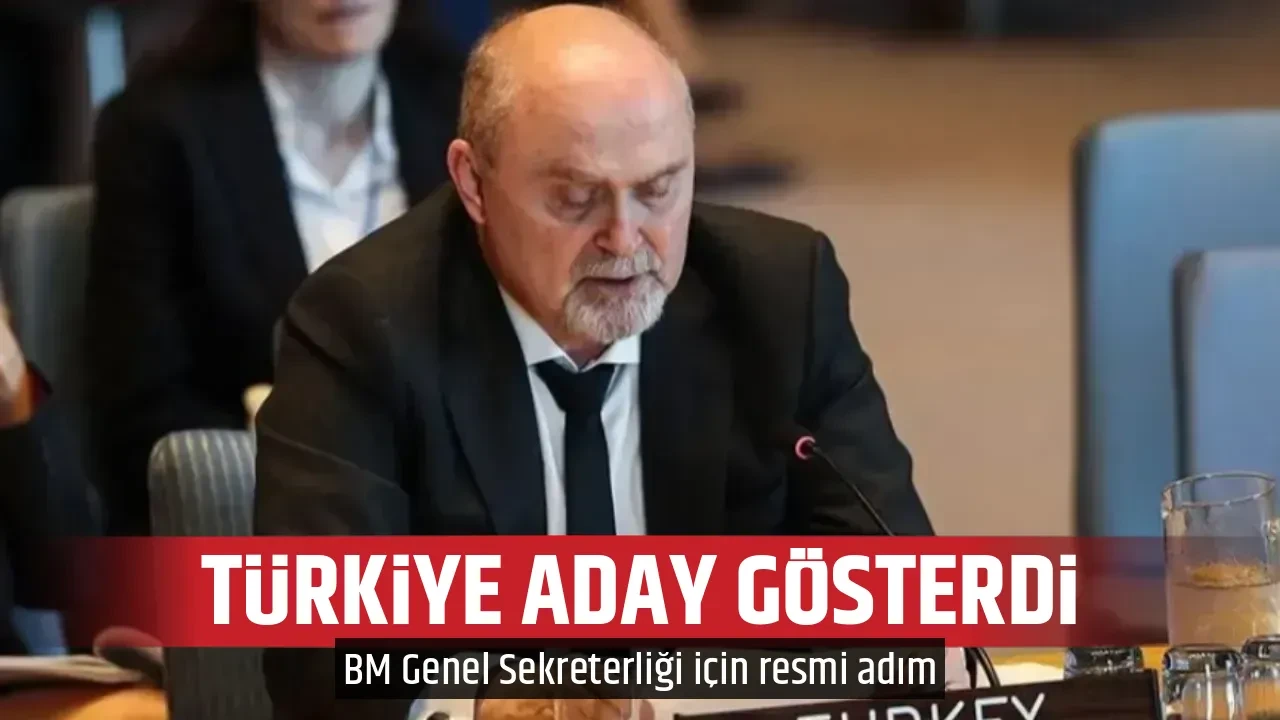 TÜRKİYE ADAY GÖSTERDİ