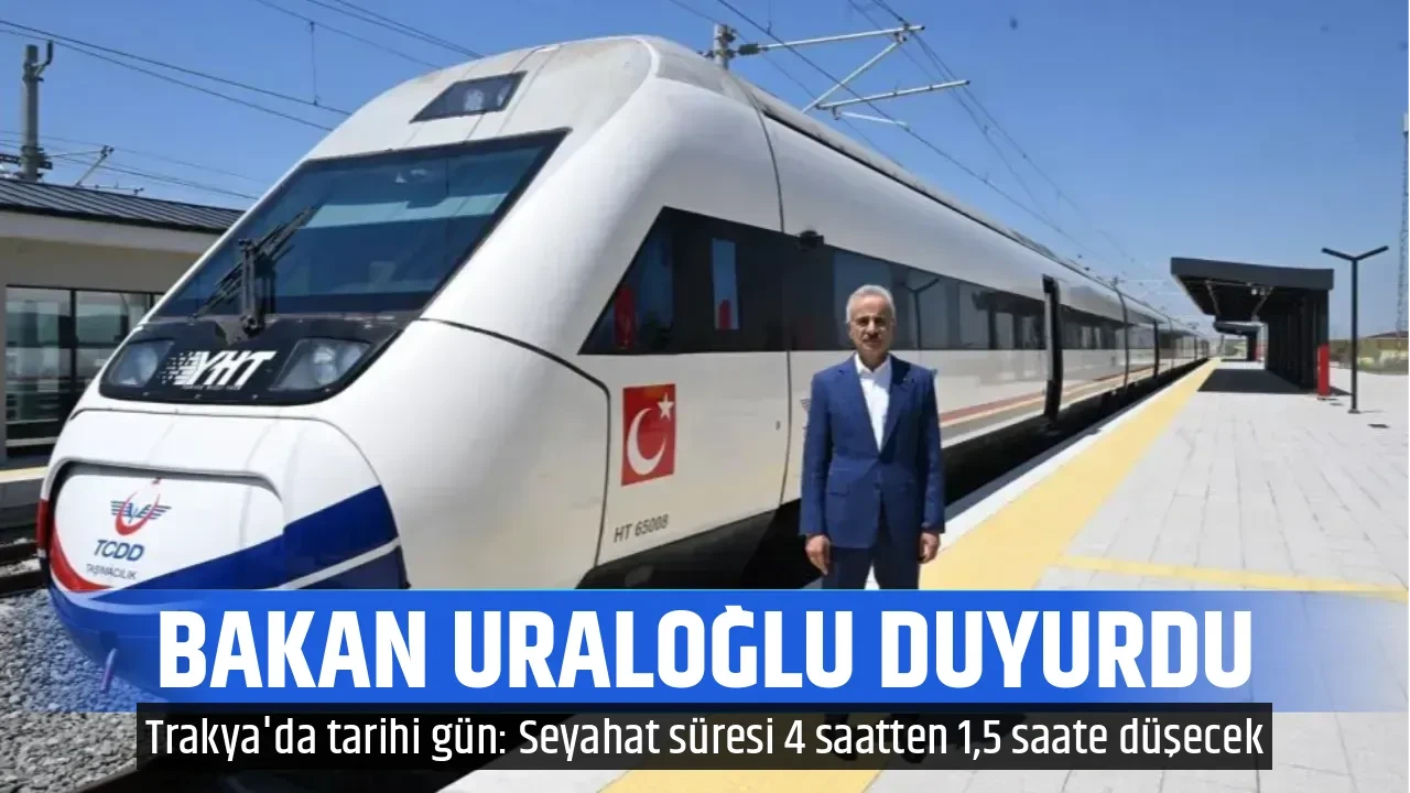 BAKAN URALOĞLU DUYURDU