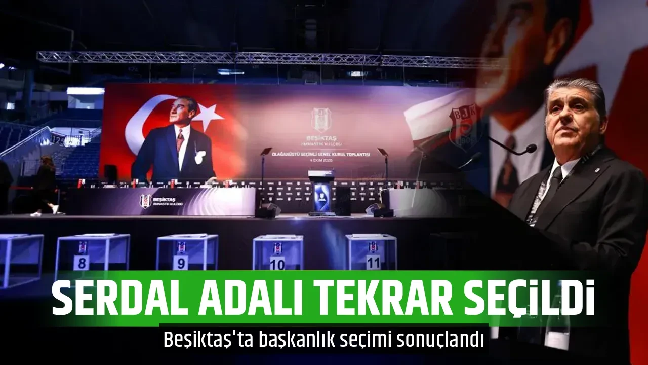 SERDAL ADALI TEKRAR SEÇİLDİ