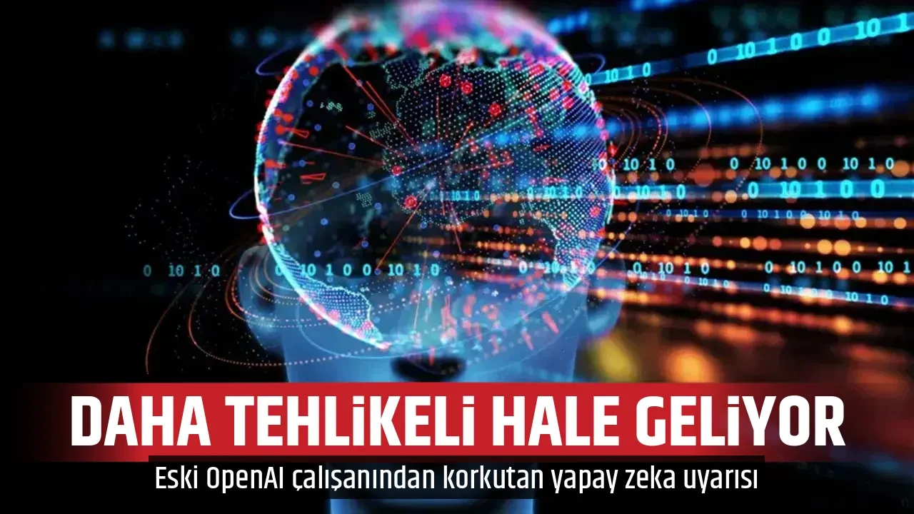 DAHA TEHLİKELİ HALE GELİYOR