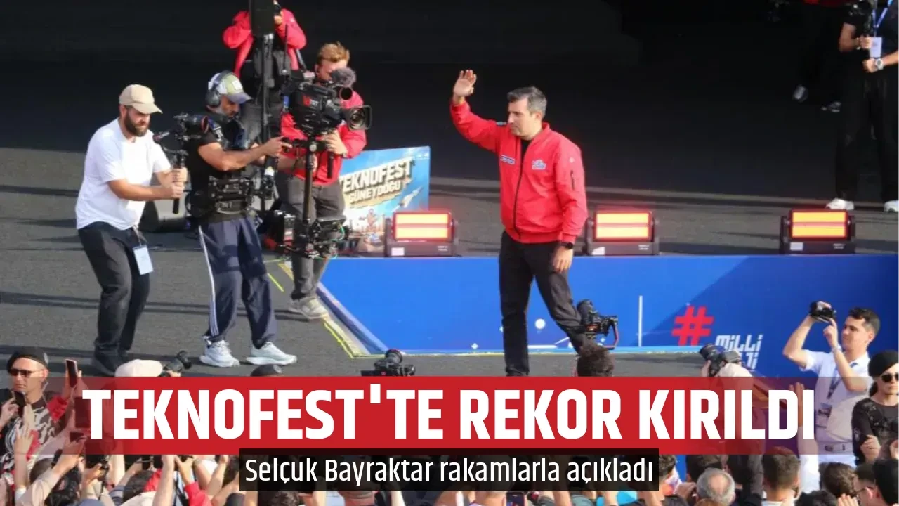 TEKNOFEST'TE REKOR KIRILDI