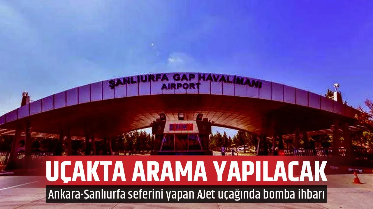 UÇAKTA ARAMA YAPILACAK
