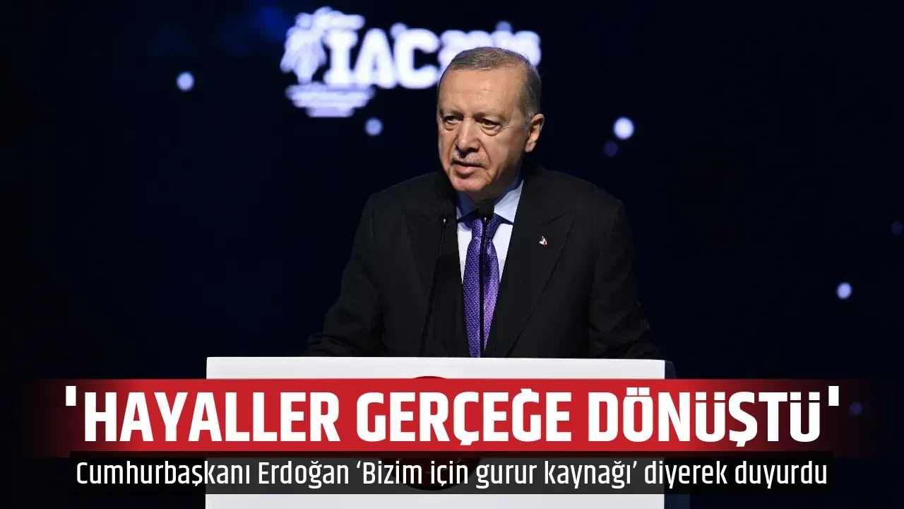 'HAYALLER GERÇEĞE DÖNÜŞTÜ'