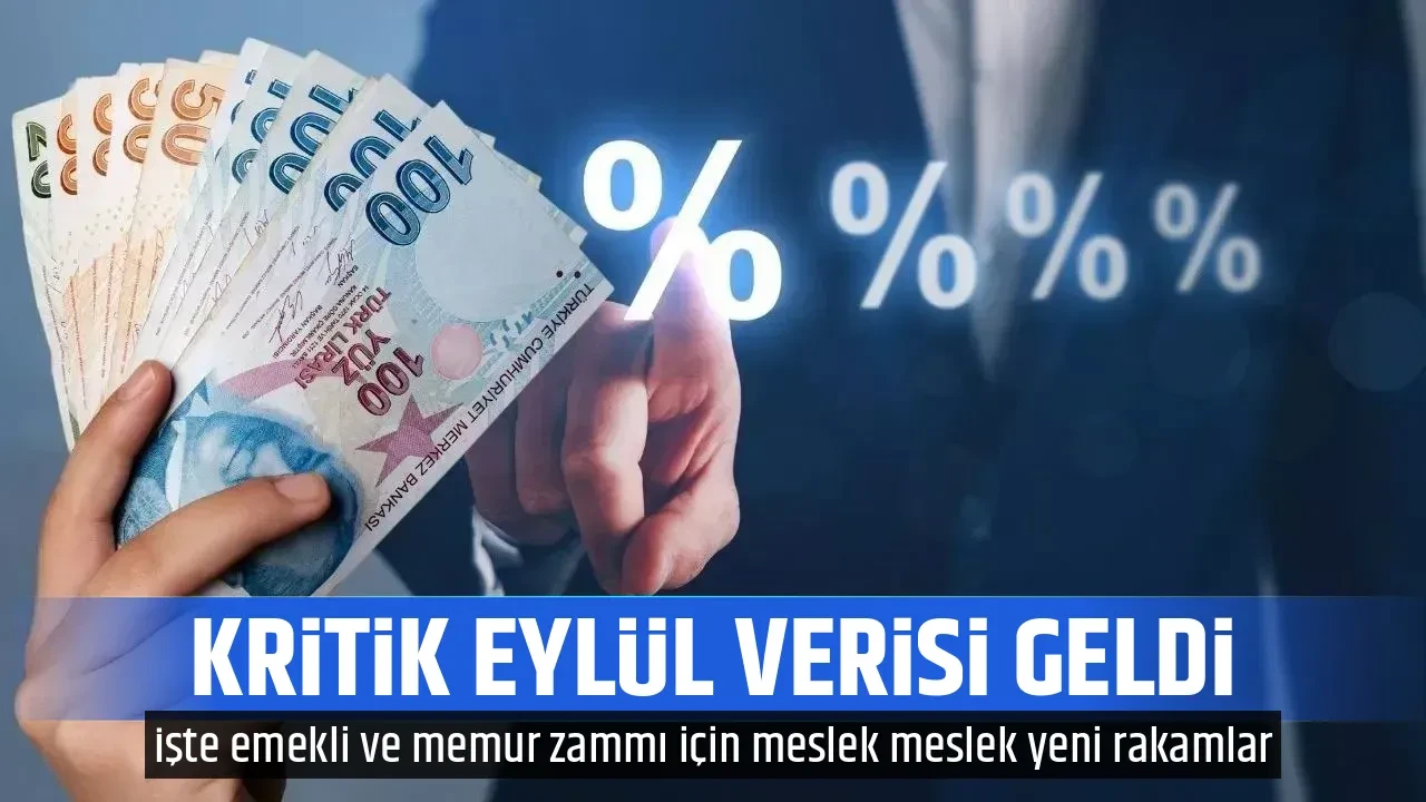  KRİTİK EYLÜL VERİSİ GELDİ
