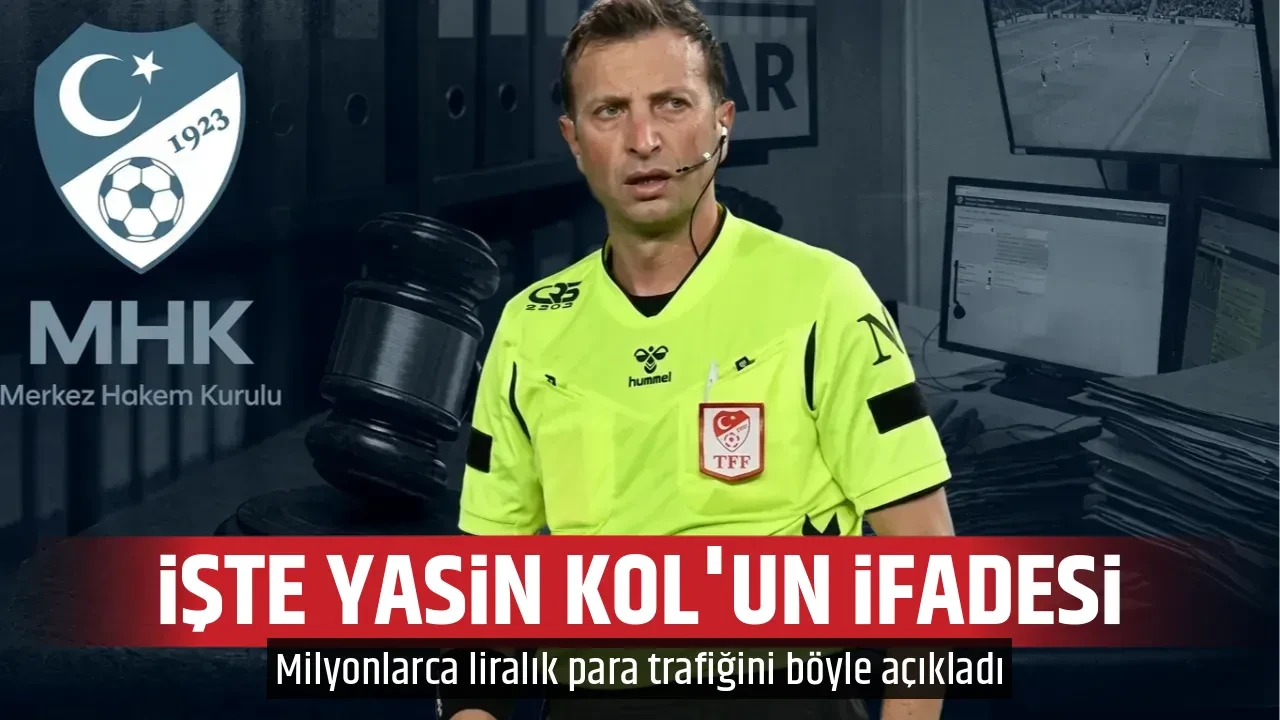İŞTE YASİN KOL'UN İFADESİ