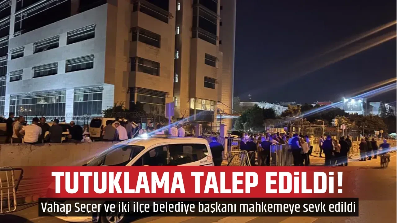 TUTUKLAMA TALEP EDİLDİ!