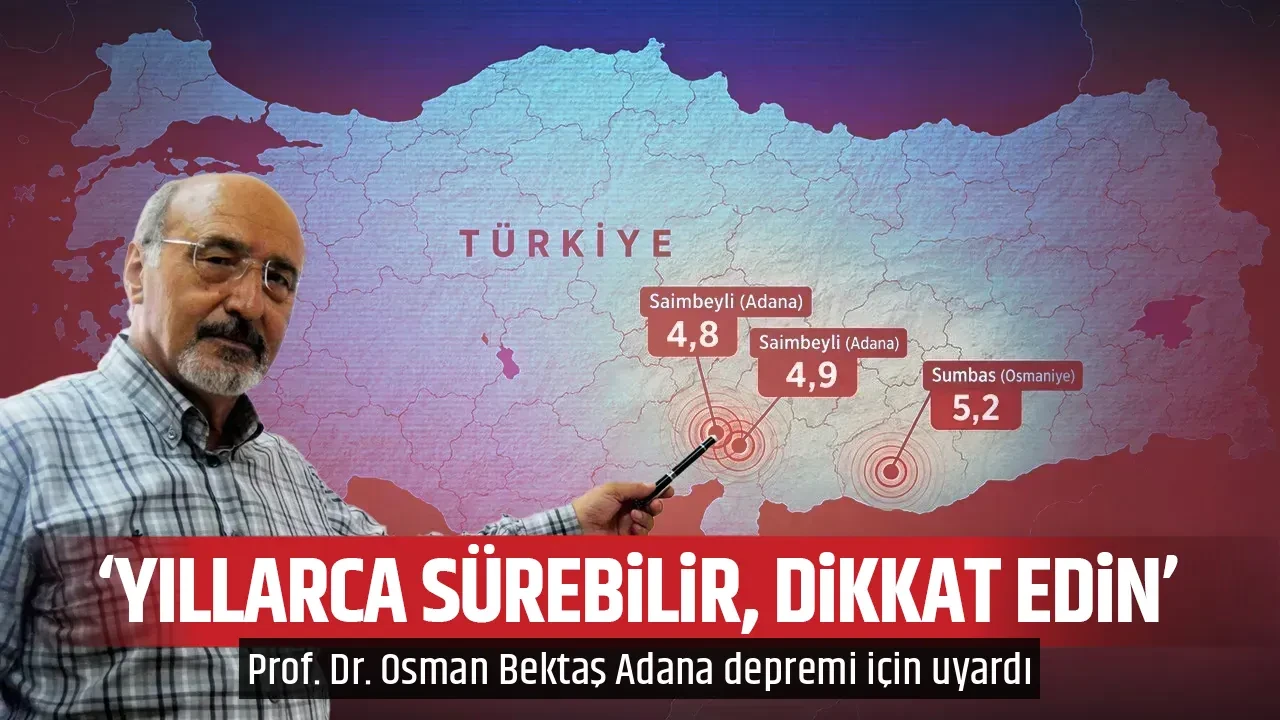 YILLARCA SÜREBİLİR, DİKKAT EDİN