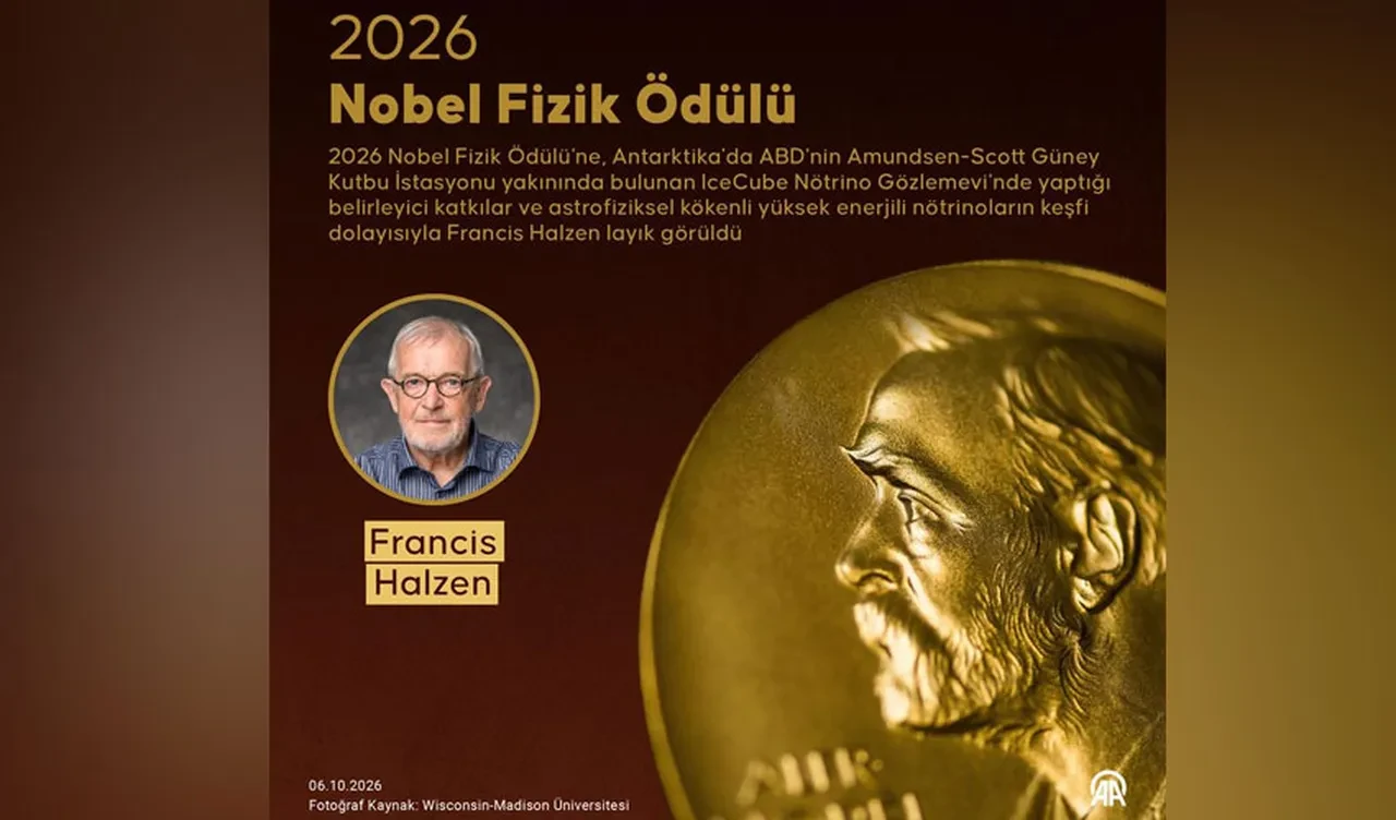 2026 Nobel Fizik Ödülü'nü astrofiziksel kökenli nötrinoların keşfiyle Francis Halzen kazandı