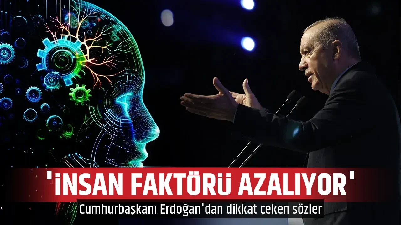 'İNSAN FAKTÖRÜ AZALIYOR'