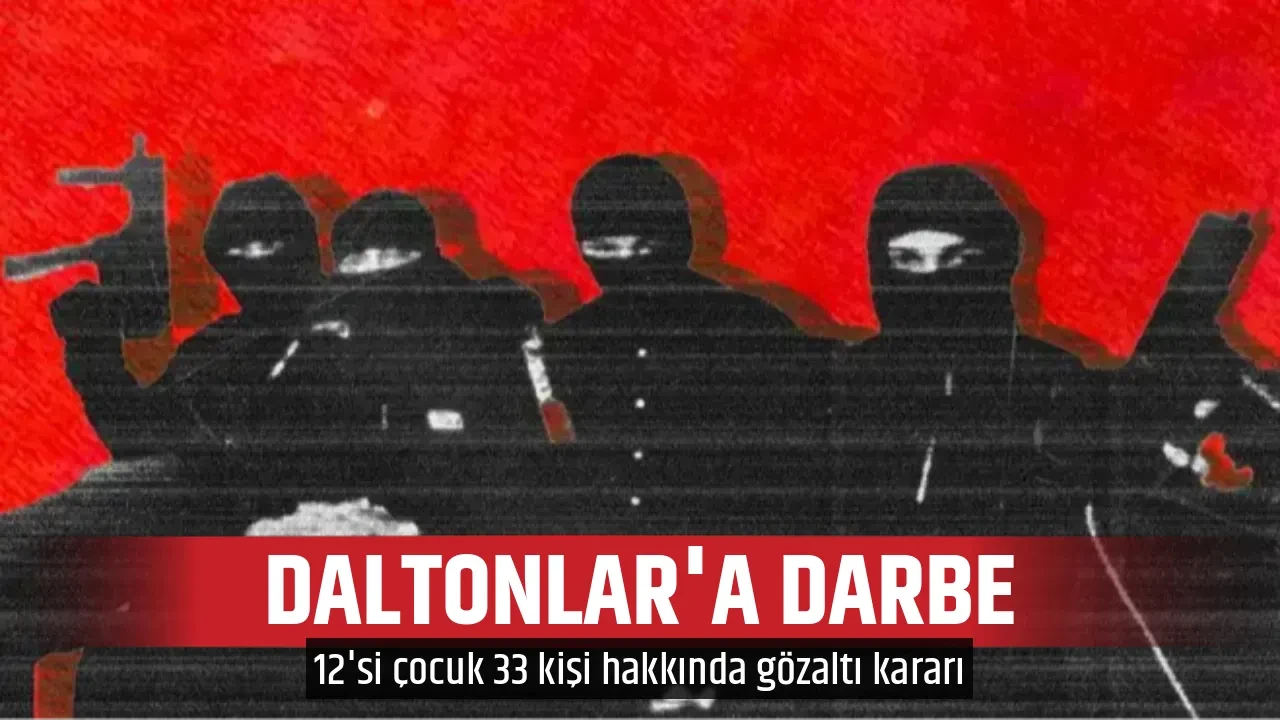 DALTONLAR'A DARBE