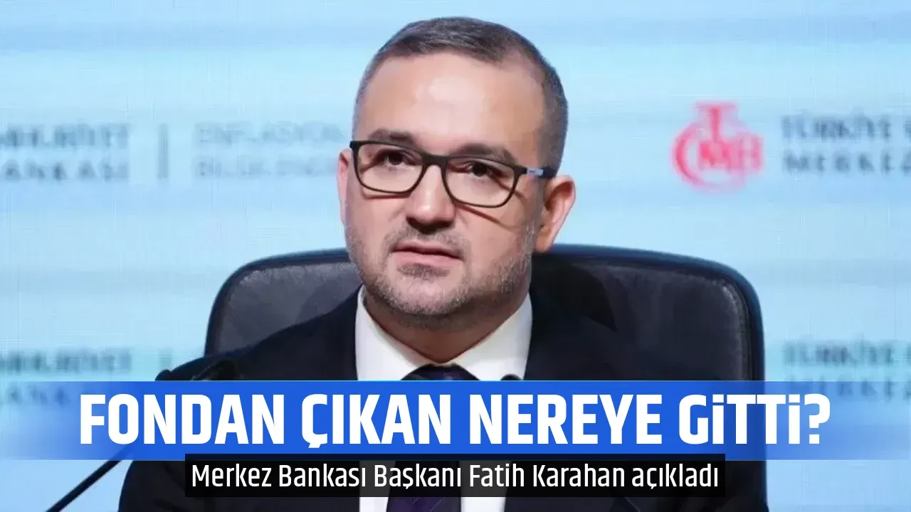 FONDAN ÇIKAN NEREYE GİTTİ?