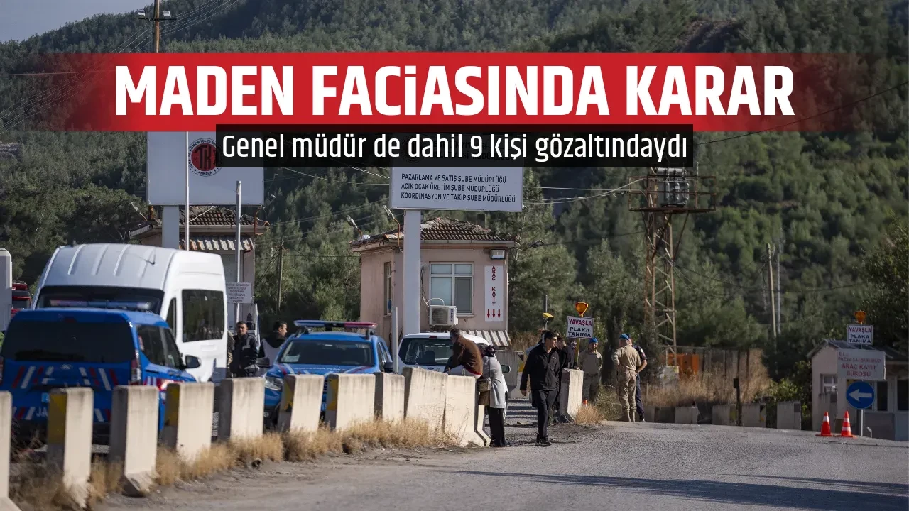 MADEN FACİASINDA KARAR