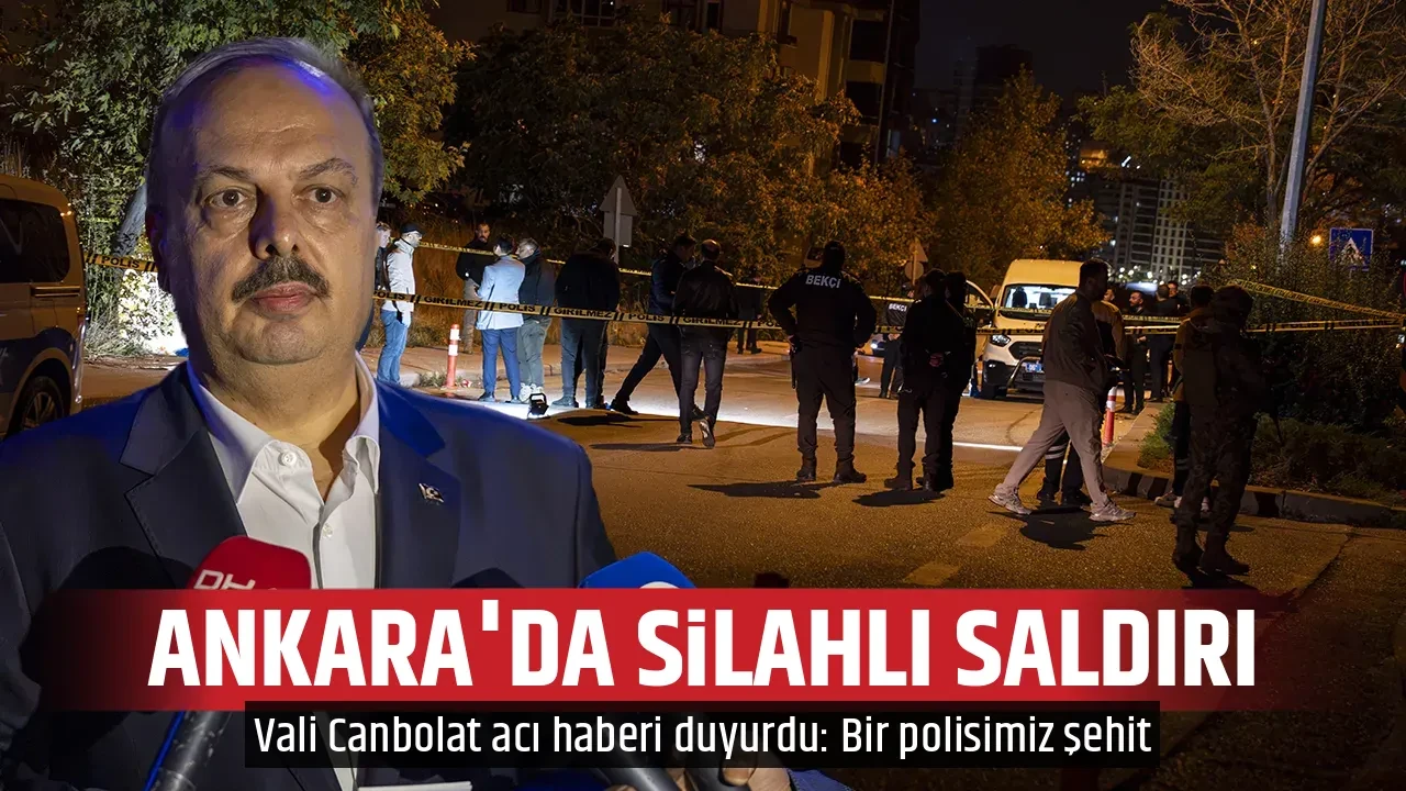 ANKARA'DA SİLAHLI SALDIRI