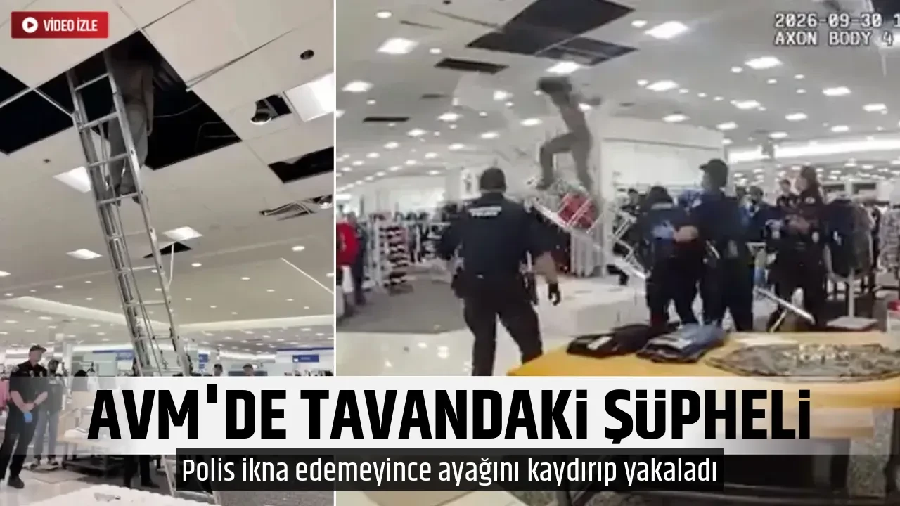AVM'DE TAVANDAKİ ŞÜPHELİ