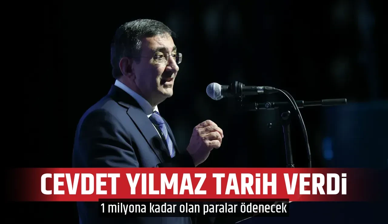 CEVDET YILMAZ TARİH VERDİ