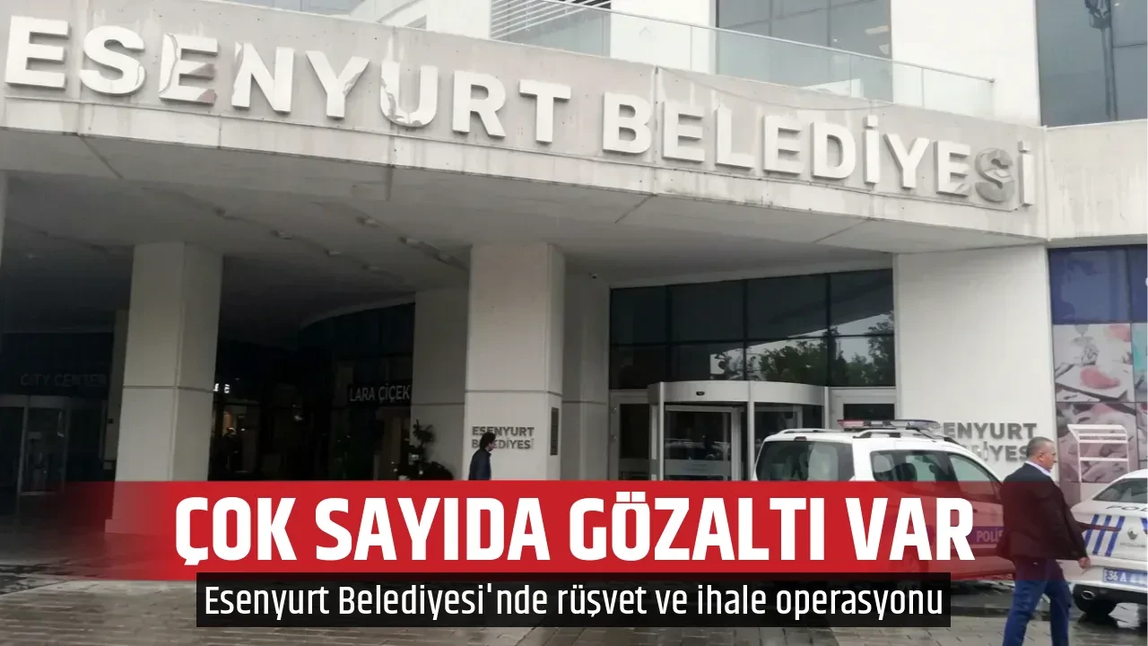 ÇOK SAYIDA GÖZALTI VAR