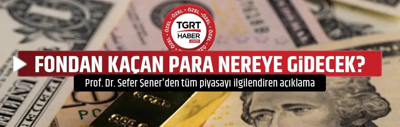 FONDAN KAÇAN PARA NEREYE GİDECEK?