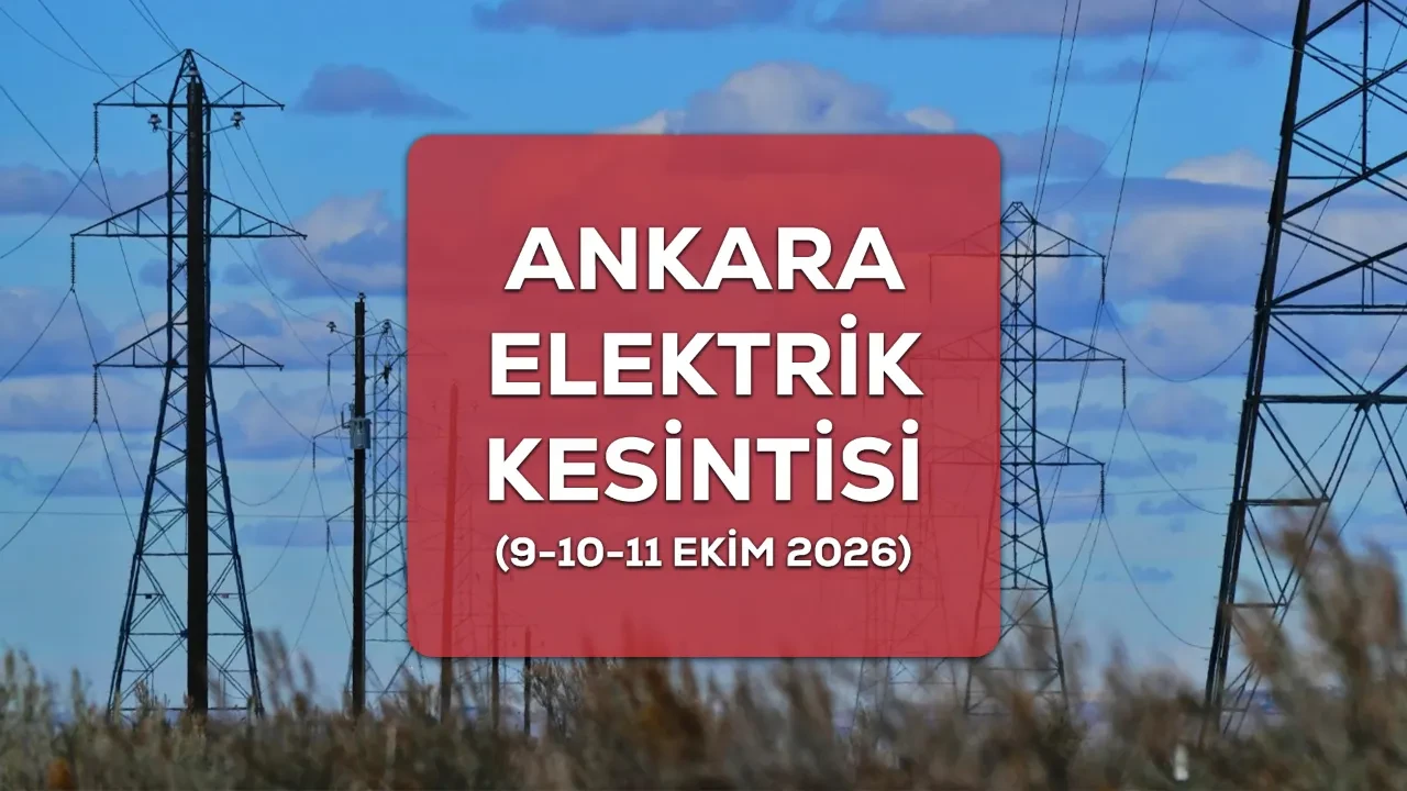 Ankara elektrik kesintisi 3 gün sürecek! 9-10-11 Ekim elektrik kesintisi listesi açıklandı