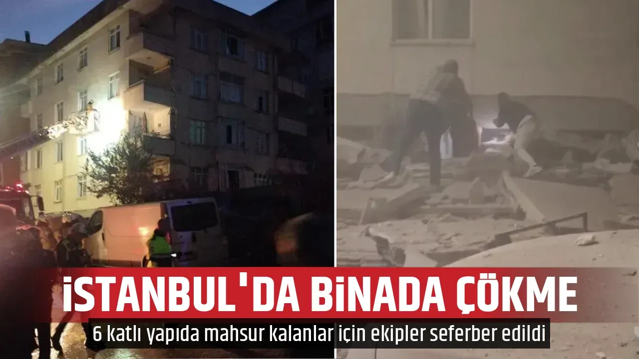 İSTANBUL'DA BİNADA ÇÖKME