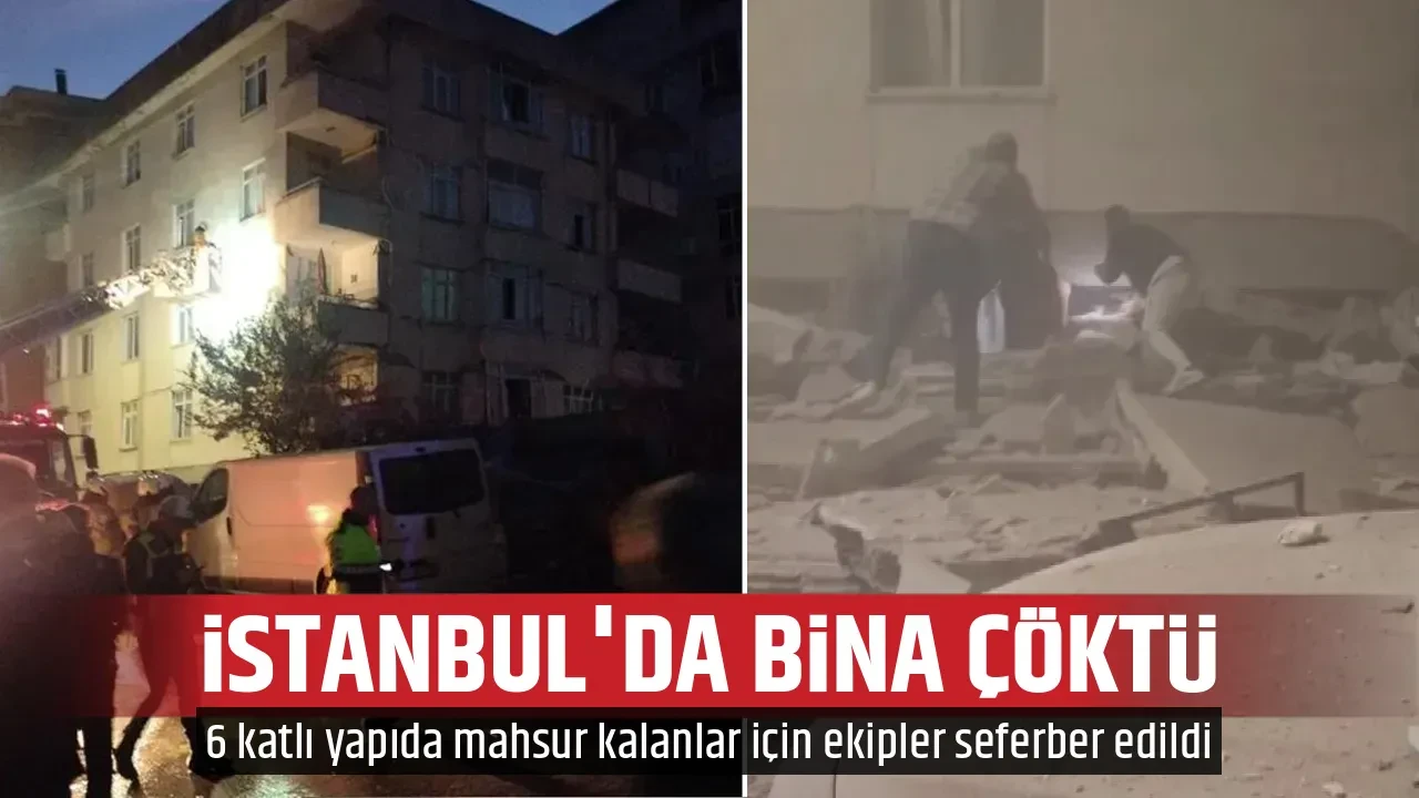 İSTANBUL'DA BİNA ÇÖKTÜ