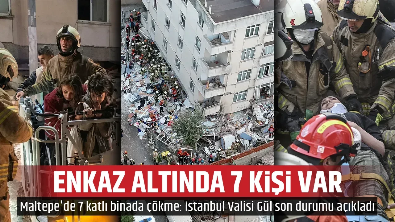 ENKAZ ALTINDA 7 KİŞİ VAR