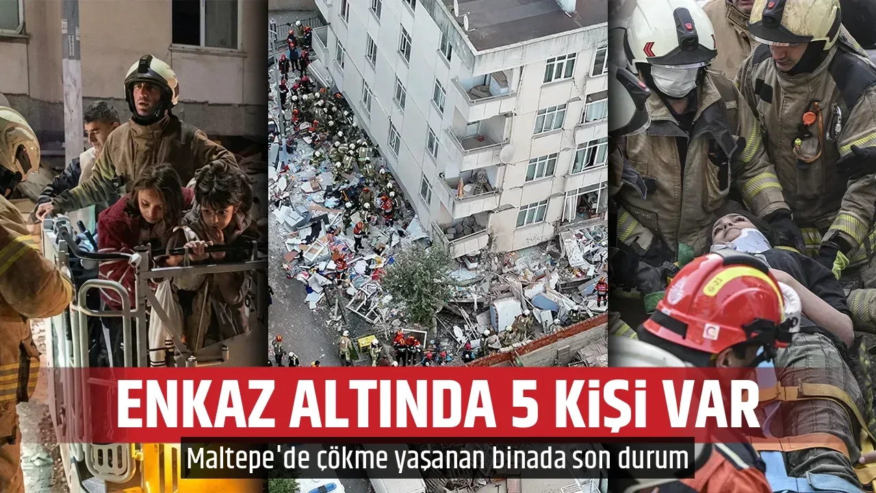 ENKAZ ALTINDA 5 KİŞİ VAR