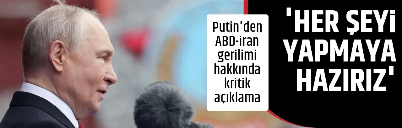 'HER ŞEYİ YAPMAYA HAZIRIZ'