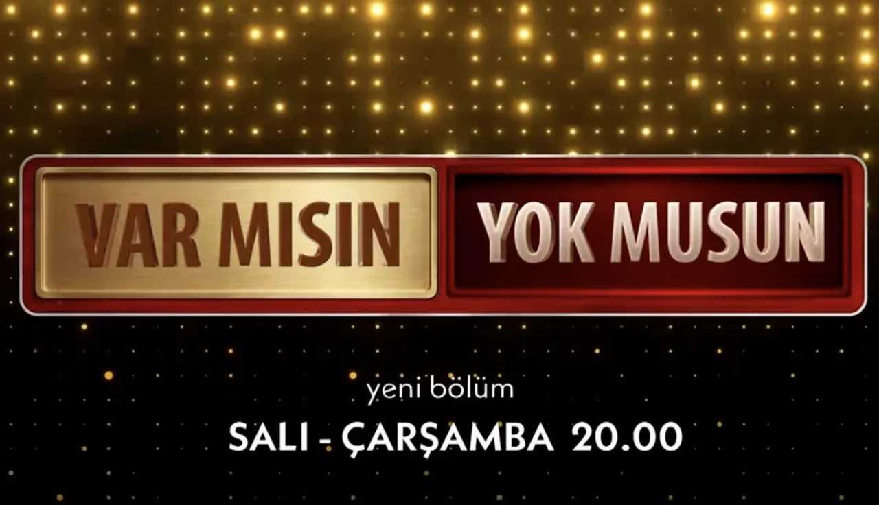 Var Mısın Yok Musun final yapıyor iddialarına cevap geldi! Var Mısın Yok Musun yeni bölüm ne zaman, hangi gün?