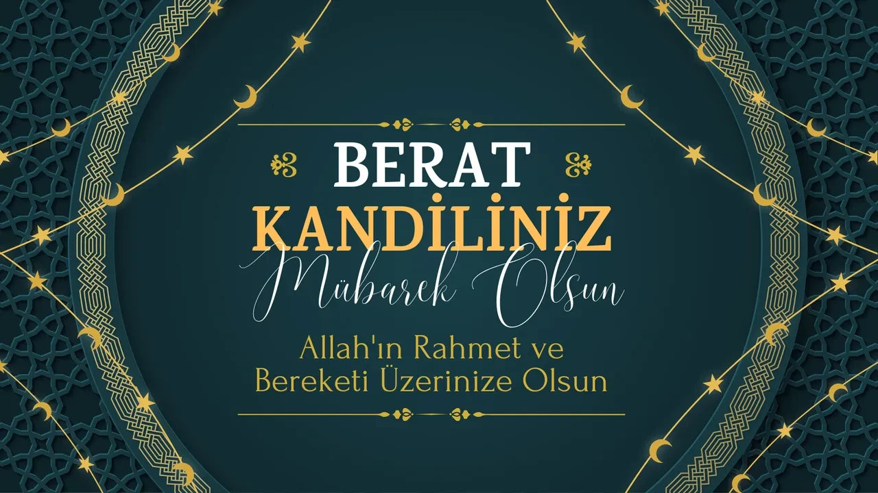 Berat Kandili mesajları resimli, dualı 2026! Kurumsal, anneye, babaya, aileye gönderilecek Berat Kandili sözleri