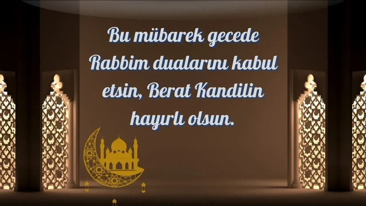 Berat Kandili mesajları resimli, dualı 2026! Kurumsal, anneye, babaya, aileye gönderilecek Berat Kandili sözleri