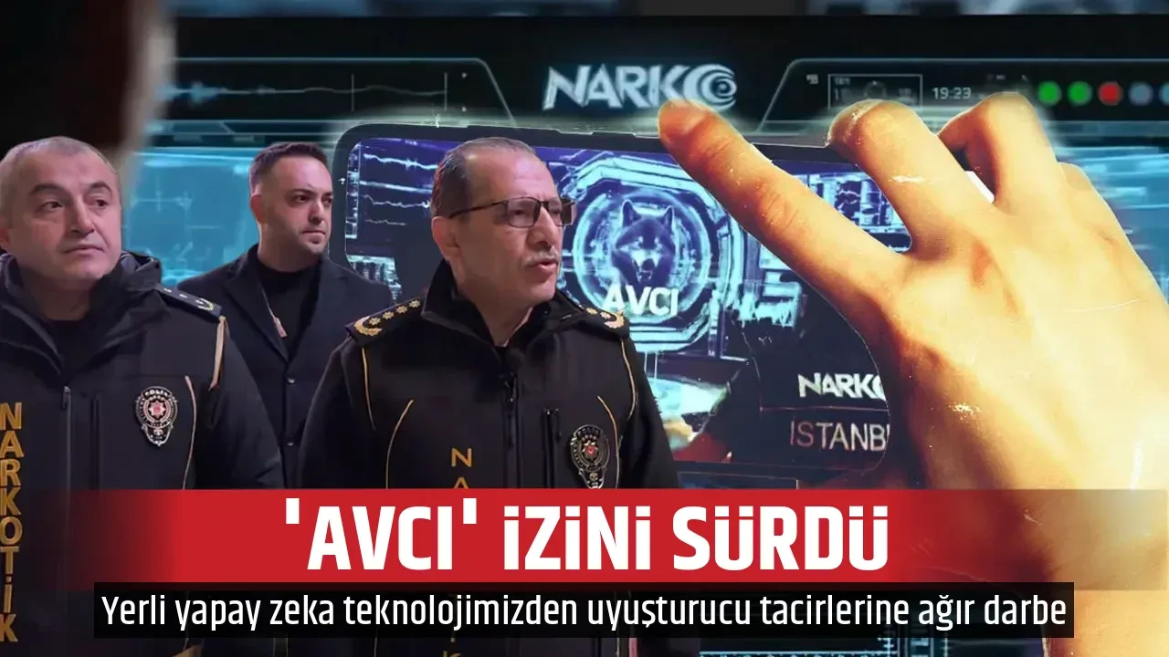 'AVCI' İZİNİ SÜRDÜ