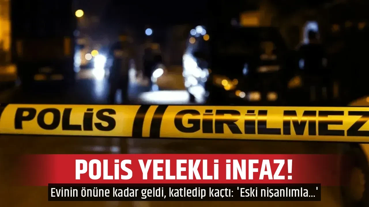 POLİS YELEKLİ İNFAZ!