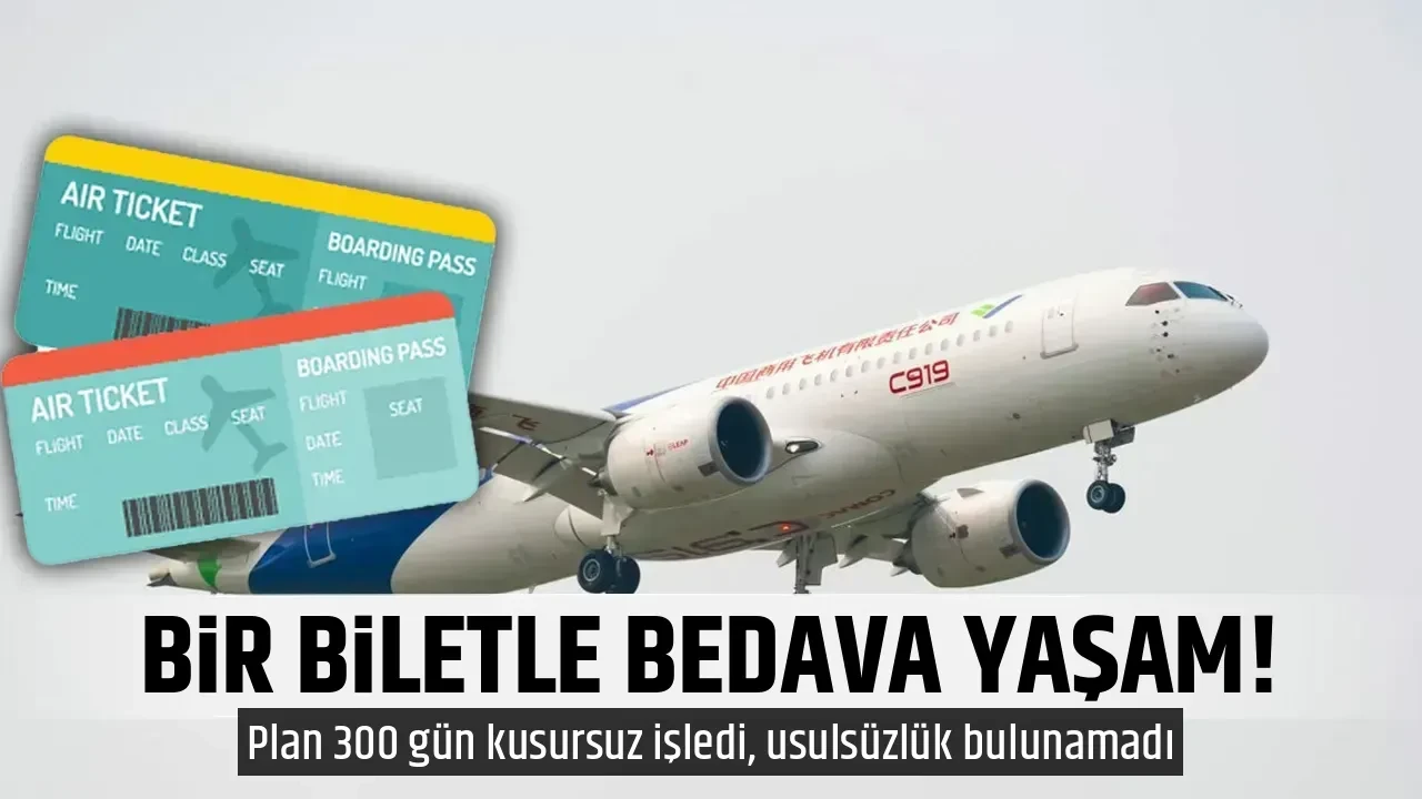 BİR BİLETLE BEDAVA YAŞAM!