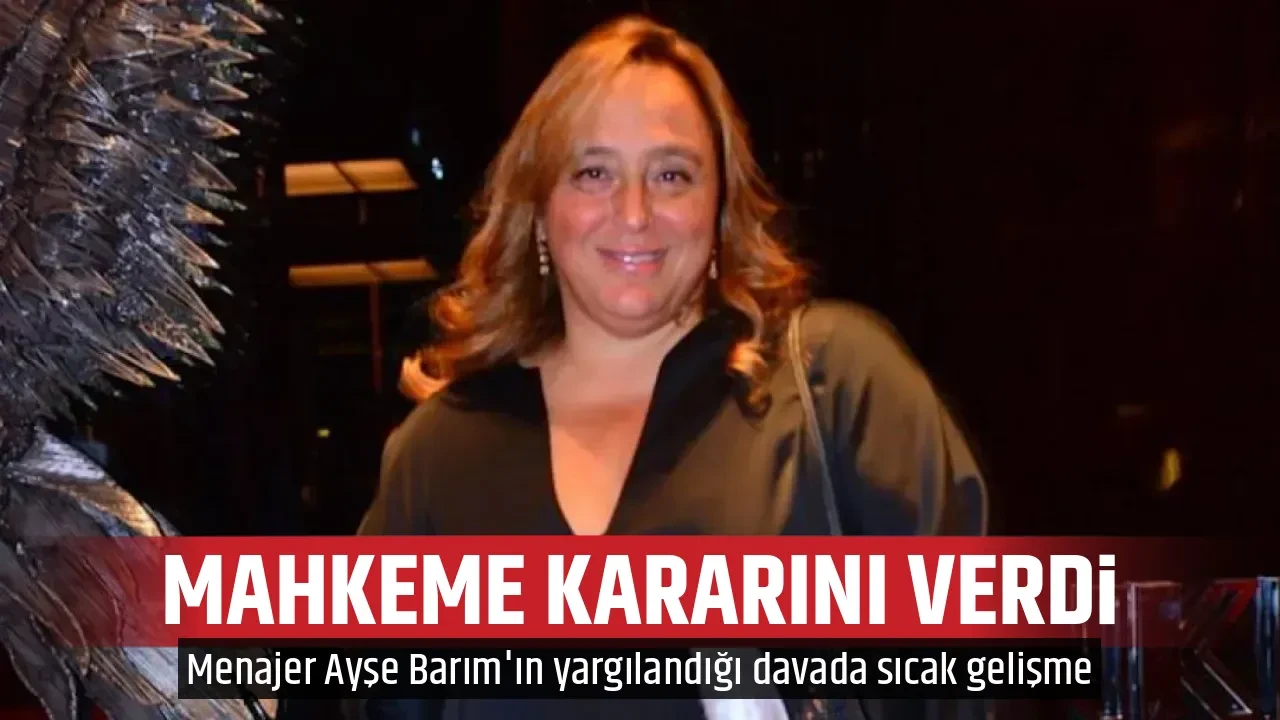 MAHKEME KARARINI VERDİ