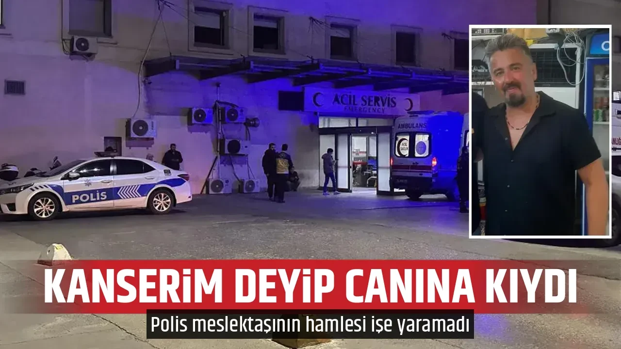 KANSERİM DEYİP CANINA KIYDI