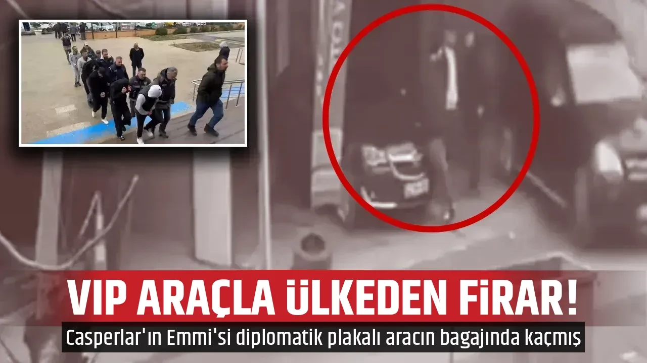 VIP ARAÇLA ÜLKEDEN FİRAR! 